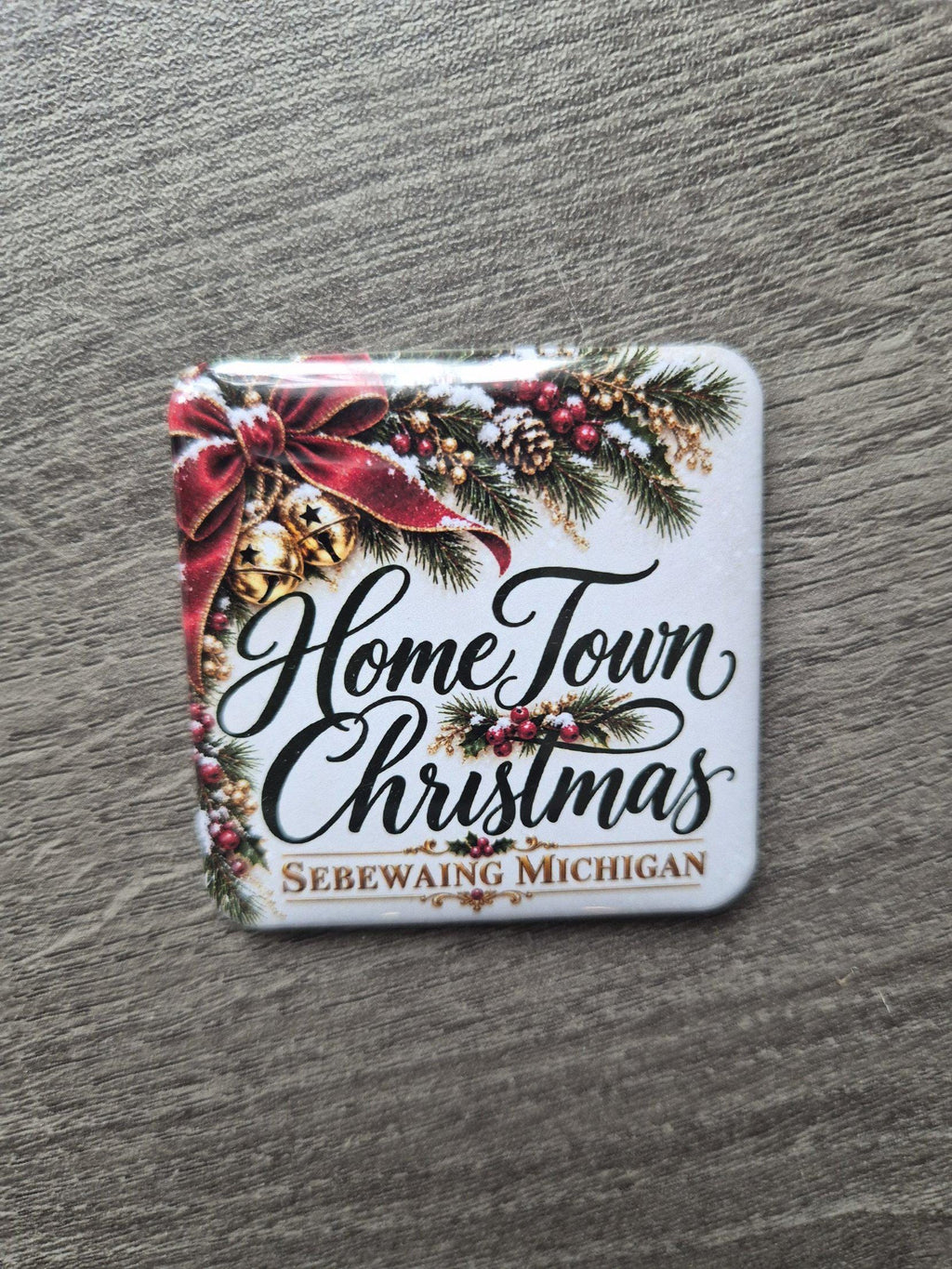 Home Town Christmas Sebewaing greenery magnet, real photo